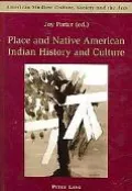 Place and Native American Indian History and Culture
