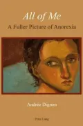 All of Me : A Fuller Picture of Anorexia