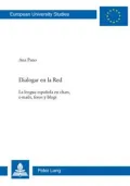 Dialogar en la Red: La lengua española en chats, e-mails, foros y Blogs
