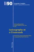 Lexicography at a Crossroads: Dictionaries and Encyclopedias Today, Lexicographical Tools Tomorrow