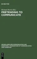 Pretending to Communicate