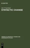 Syntactic Change : Toward a Theory of Historical Syntax