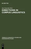 Directions in Corpus Linguistics: Proceedings of Nobel Symposium 82, Stokholm, 4-8 August 1991
