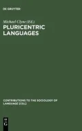 Pluricentric Languages: Differing Norms in Different Nations