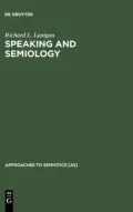 Speaking and Semiology : Maurice Merleau-Ponty's Phenomenological Theory of Existential Communication