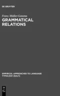 Grammatical Relations : A Cross-Linguistic Perspective on Their Syntax and Semantics