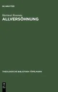 Allversohnung: Ein Transzendentaltheologischer Grundlegungsversuch