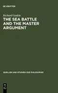 The Sea Battle and the Master Argument: Aristotle and Diodorus Cronus on the Metaphysics of the Future