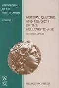 Introduction to the New Testament History and Culture and Religion of the Hellenistic Age
