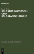 Selbstbewusstsein Und Selbstanschauung: Eine Reflexion uber Einheit Und Entzweiung Des Subjekts in Kants Opus Postumum