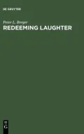 Redeeming Laughter: The Comic Dimension of Human Experience
