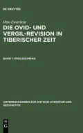Die Ovid- Und Vergil-Revision in Tiberischer Zeit: Prolegomena