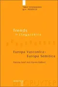 Europa Vasconica - Europa Semitica. Trends in Linguistics. Studies and Monographs: Band 138