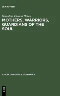 Mothers, Warriors, Guardians of the Soul