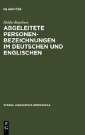 Abgeleitete Personenbezeichnungen im Deutschen und Englischen: Kontrastive Wortbildungsanalysen im Rahmen des Minimalistischen Programms und unter Beruecksichtigung Sprachhistorischer Aspekte
