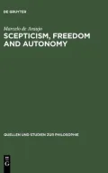 Scepticism, Freedom and Autonomy : A Study of the Moral Foundations of Descartes' Theory of Knowledge