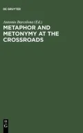 Metaphor and Metonymy at the Crossroads.