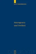 Sittengesetz und Freiheit. Quellen und Studien zur Philosophie: Band 60