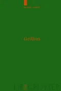 Grillius. Untersuchungen zur antiken Literatur und Geschichte: Band 77