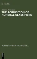 Acquisition of Numeral Classifiers: The Case of Japanese Children