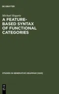 A Feature-Based Syntax of Functional Categories: The Structure, Acquisition and Specific Impairment of Functional Systems