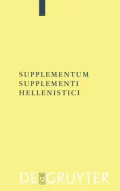 Supplementum Supplementi Hellenistici (Texte und Kommentare Series, Band 26)