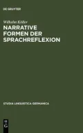 Narrative Formen der Sprachreflexion. Studia Linguistica Germanica: Band 79