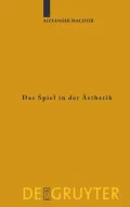 Das Spiel in Der Asthetik: Systematische Uberlegungen Zu Kants Kritik Der Urteilskraft