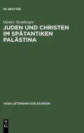 Juden und Christen im spätantiken Palästina