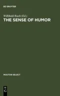 The Sense of Humor: Explorations of a Personality Characteristic