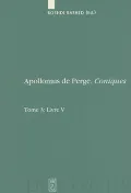 Apollonius de Perge, Coniques, Tome 3: Livre V: Commentaire Historique Et Mathematique, Edition Et Traduction Du Texte Arabe