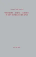 Vorbilder - Werte - Normen in Den Homerischen Epen