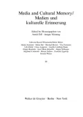 Mediation, Remediation, and the Dynamics of Cultural Memory