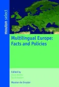 Multilingual Europe : Facts and Polices