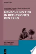 Mensch und Tier in Reflexionen des Exils