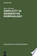 Simplicity in Generative Morphology
