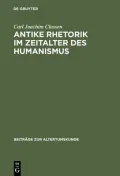 Antike Rhetorik Im Zeitalter Des Humanismus