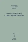 Grammatical Borrowing in Cross-Linguistic Perspective