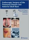 Endoscopic Surgery of the Paranasal Sinuses and Anterior Skull Base