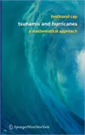 Tsunamis and Hurricanes: A Mathematical Approach