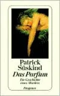 Parfum: Die Geschichte eines Morders