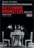 Moscow 1951: World Championship Match: Botvinnik v. Bronstein