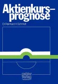 Aktienkursprognose: Aspekte Positiver Theorien uber Aktienkursanderungen