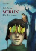 Merlin Wie Alles Begann (The Lost Years of Merlin)