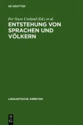 Entstehung Von Sprachen Und Volkern: Glotto- Und Ethnogenetische Aspekte Europaischer Sprachen  Akten Des 6. Symposions uber Sprachkontakt in Europa, Mannheim 1984