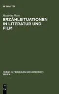 Erzählsituationen in Literatur und Film. Medien in Forschung und Unterricht, Serie A: Band 40