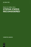 Stefan Zweig Reconsidered: New Perspectives on His Literary and Biographical Writings