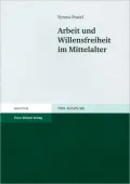 Arbeit Und Willensfreiheit Im Mittelalter