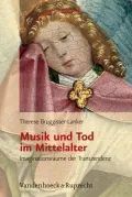 Musik und Tod im Mittelalter: Imaginationsraume der Transzendenz
