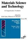 Materials Science and Technology Processing of Ceramics
